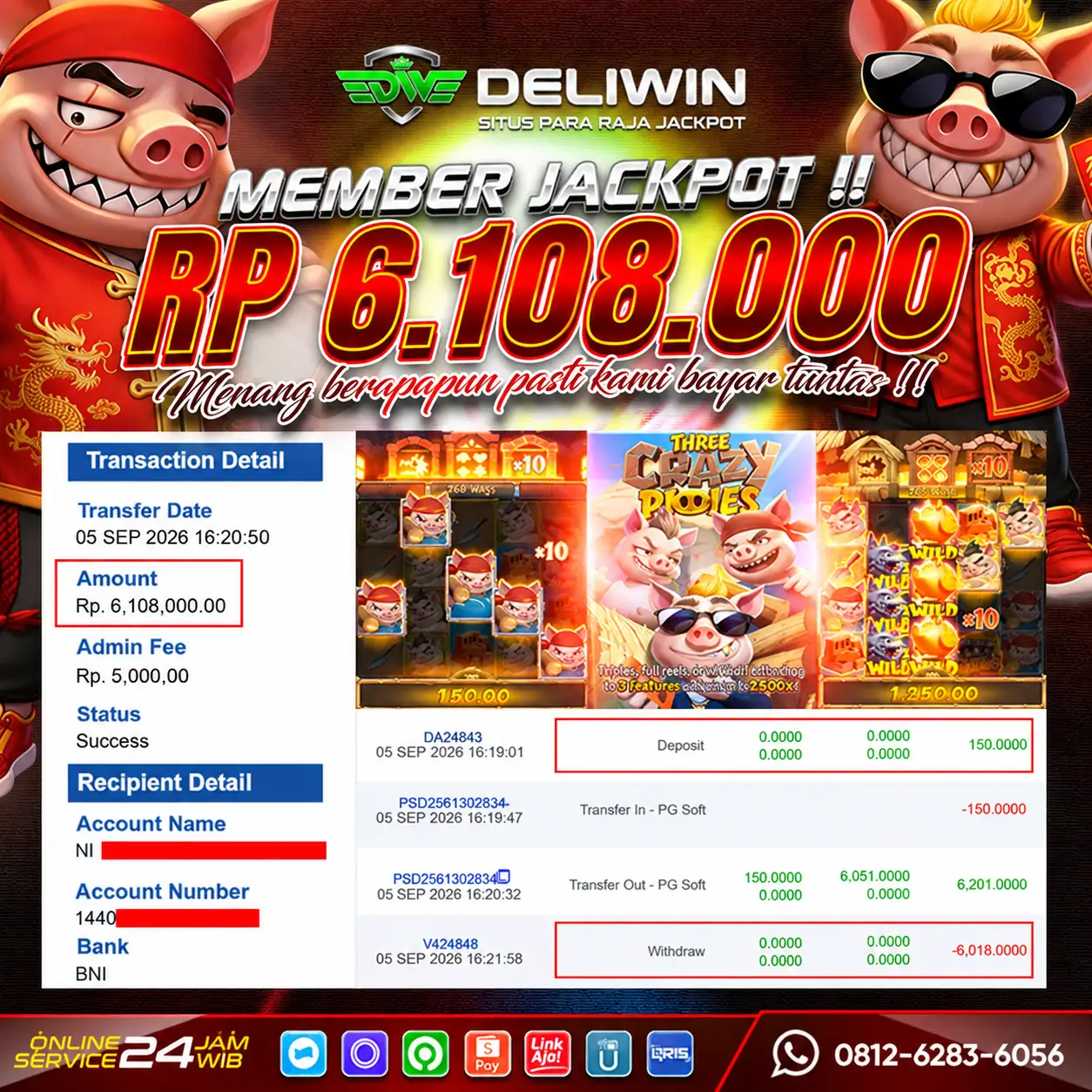 BUKTI PEMBAYARAN BERHASIL MEMBER JACKPOT THREE CRAZY PIGGIES RP 6.108.000 TUNTAS